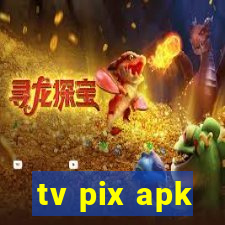 tv pix apk